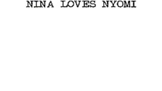 Nina Loves Nyomi - Lady Lovers