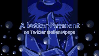 A better payment - you or the money