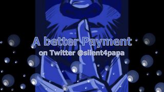 A better payment - you or the money