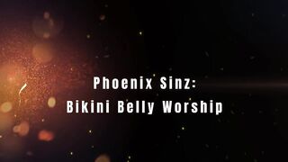 Phoenix Sinz: Bikini Stomach Worship