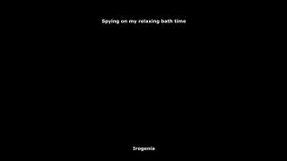 Relaxing bath time with me