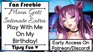 Moon Gets Intimate Extra: Play With Me On My Birthday!