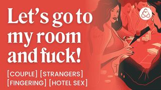 ASMR Audio Porn: Screwing a Stranger at the Casino Hotel – Fingering, Thrashing & Public Sex – Erotic Audio Roleplay for Babes