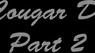 Cougar Diaries Part 2