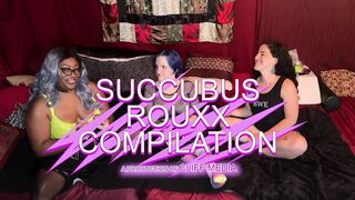 Succubus Rouxx Compilation - Cliff Media Productions