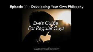 Eve's Guide for Regular Lads Ep 11 - Find Your Own World View (Advice Series by Eve's Garden)
