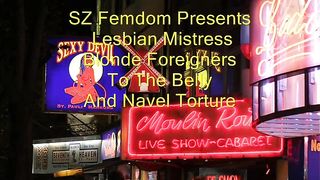 Lesbian Mistress - Blonde Foreigners To The Belly And Navel