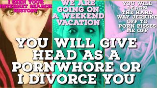Seen your Search History YOU will be my pornwhore or I divorce you