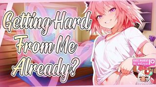 [M4M] - Putting Your Smug, Bratty Femboy Roommate In His Place {Lustful ASMR}