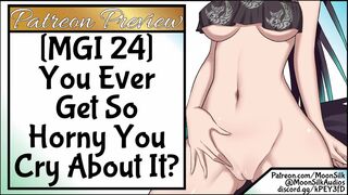 MGI 24 YOU Ever Get So Excited YOU Cry About It?
