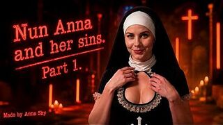 Sexual Sins of Nun Anna. Part 1.