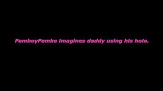 What goes on in a femboys mind whilst he screws himself