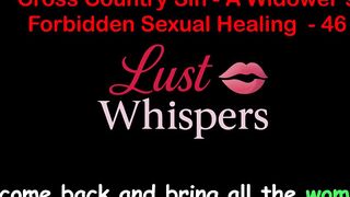 Cross Country Sin: a Widower’s Taboo Sexual Healing Part 46 - English Audio Sex Story