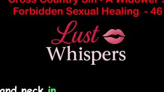 Cross Country Sin: a Widower’s Taboo Sexual Healing Part 46 - English Audio Sex Story