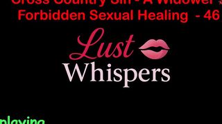 Cross Country Sin: a Widower’s Taboo Sexual Healing Part 46 - English Audio Sex Story