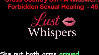 Cross Country Sin: a Widower’s Taboo Sexual Healing Part 46 - English Audio Sex Story
