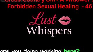 Cross Country Sin: a Widower’s Taboo Sexual Healing Part 46 - English Audio Sex Story