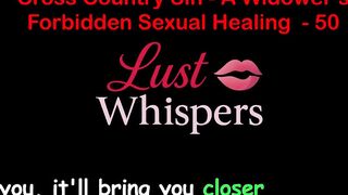 Cross Country Sin: a Widower’s Taboo Sexual Healing Part 50 - English Audio Sex Story