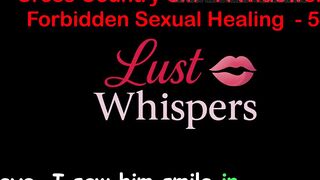 Cross Country Sin a Widower’s Illicit Sexual Healing Part 54 - English Audio Sex Story