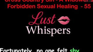 Cross Country Sin a Widower’s Sexual Healing Part 55 - English Audio Sex Story