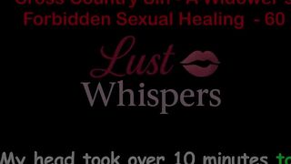 Cross Country Sin a Widower’s Illicit Sexual Healing Part 60 - English Audio Sex Story
