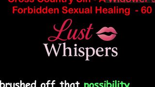 Cross Country Sin a Widower’s Illicit Sexual Healing Part 60 - English Audio Sex Story