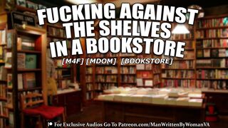 Against A Shelf In A Bookstore [M4F] [MDOM] [BOOKSTORE]