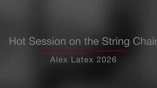 Sexy Session on the String Chair, Full - Alex Latex