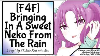 [F4F] [Neko Listener] Bringing In A Enjoyable Neko From The Rain