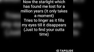 Starlight ~ It Merely Takes A Moment 4 Ur Life To Fly By