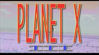 Planet X, Part 3