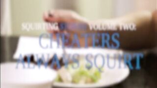 Cheater's Squirt