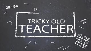 Tricky Old Teacher - Sweet student passes test in bed