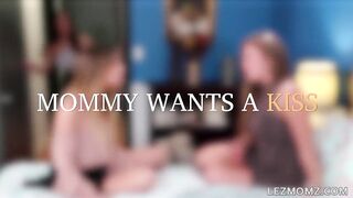 Mommy Wants a Kiss