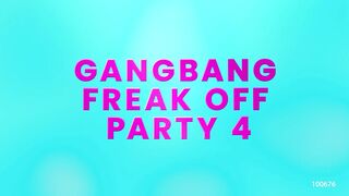 Gangbang Freak off Party 4