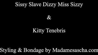 Sissy Slave Dizzy Miss Sizzy Tormented!