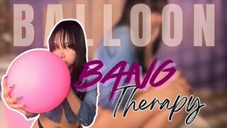 Balloon Bang Therapy