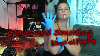 Gloves and Smokin' Fetish Oral-job-sex and Twat Play