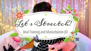 Let's Stretch - Anal JOI Masturbation