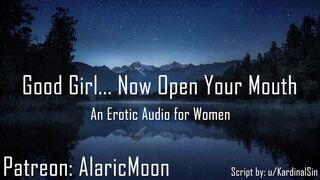 Good Gal... Now Open Your Mouth [Erotic Audio for Hotties]