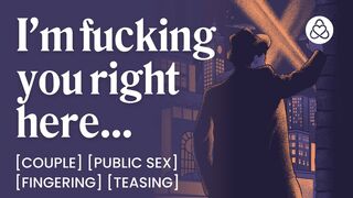 ASMR Audio Porn: Fucking the Mob Boss's Beauty in Public – Strangers, Teasing & Finger Play – Erotic Audio Roleplay for Hotties