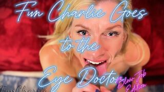 Joy Charlie Gets Dilated by Doc Chocolate Blow job-job Edition