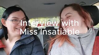 Interview with Miss Insatiable