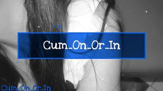 "Cum in me quickly on bed"