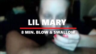 Lil Mary Quick Blow & Swallow Cumpilation Part 2