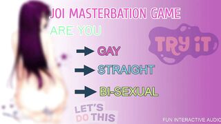 JOI MASTERBATION GAME ARE YOU STRAIGHT HOMO OR BI