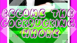 Become the Cocksucking Slut
